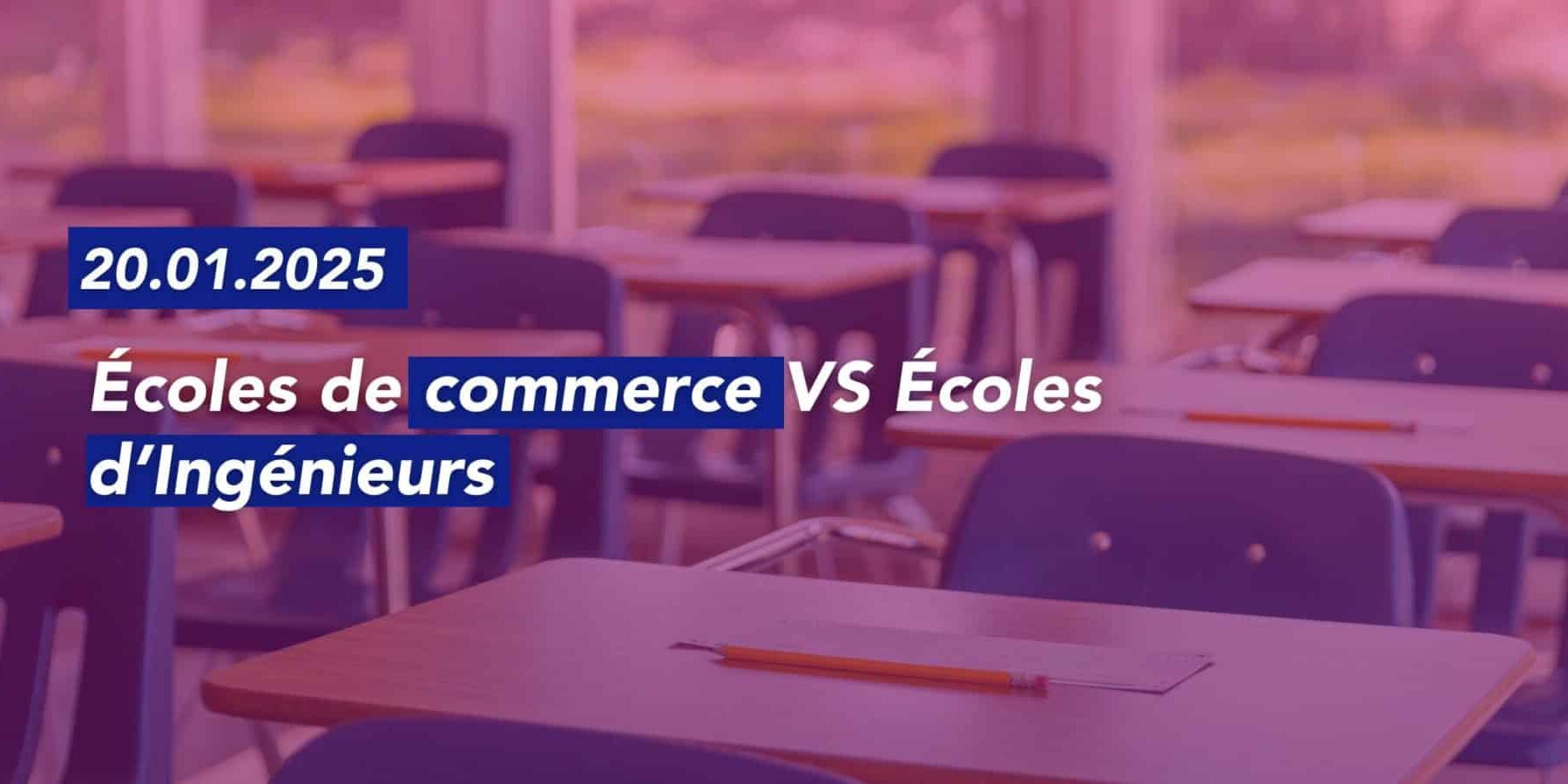 École de commerce VS École d'ingénieurs