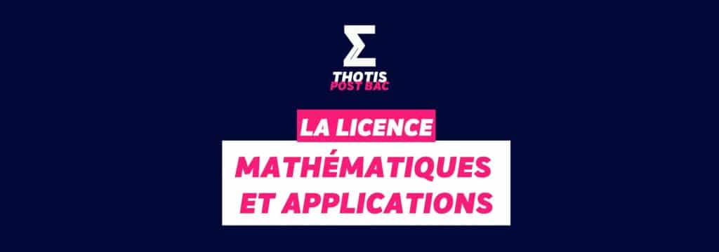 Licence Mathématiques et Applications