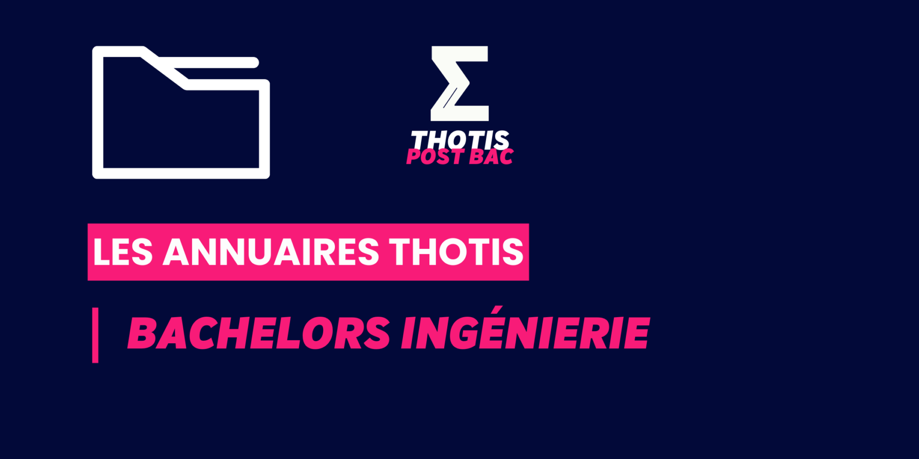 Bachelors Ingénierie_Annuaire_Thotis