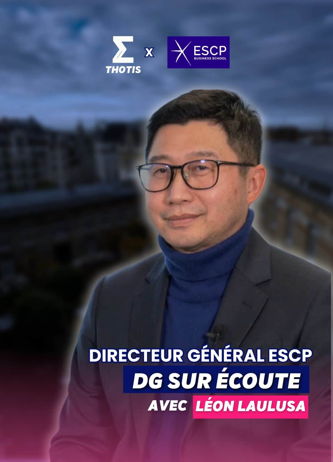 DG sur écoute avec Léon Laulusa ESCP