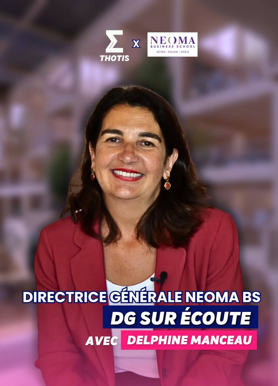DG SUR ÉCOUTE NEOMA DELPHINE MANCEAU