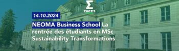 NEOMA adapte son Programme Grande École aux bouleversements du monde  