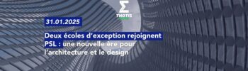 Deux écoles d’exception rejoignent PSL : une nouvelle ère pour l’architecture et le design