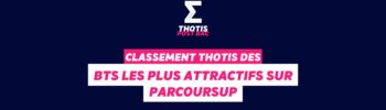 Classement des BTS les plus attractifs sur Parcoursup