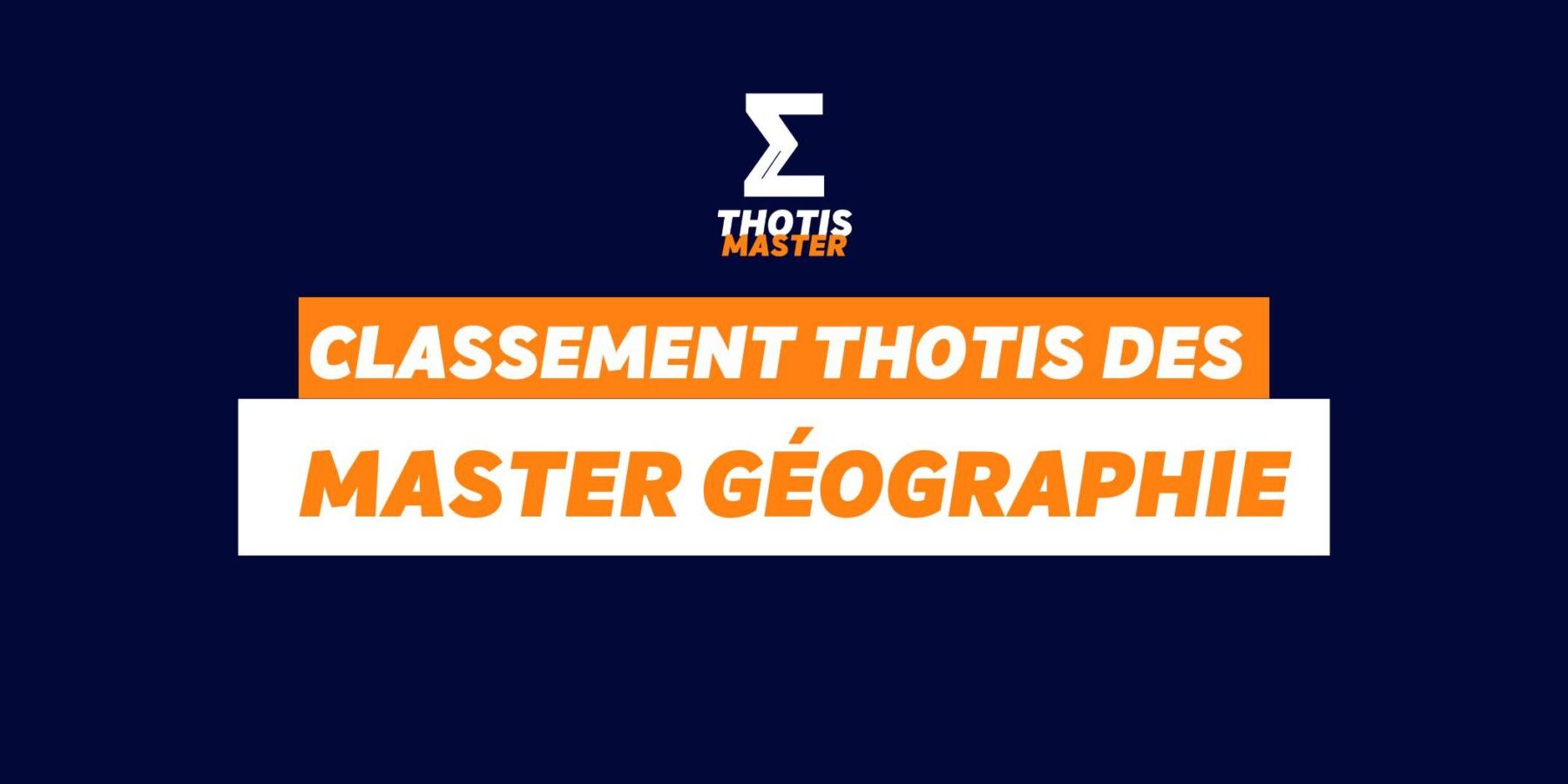 Classement Thotis desMasters Géographie en 2025