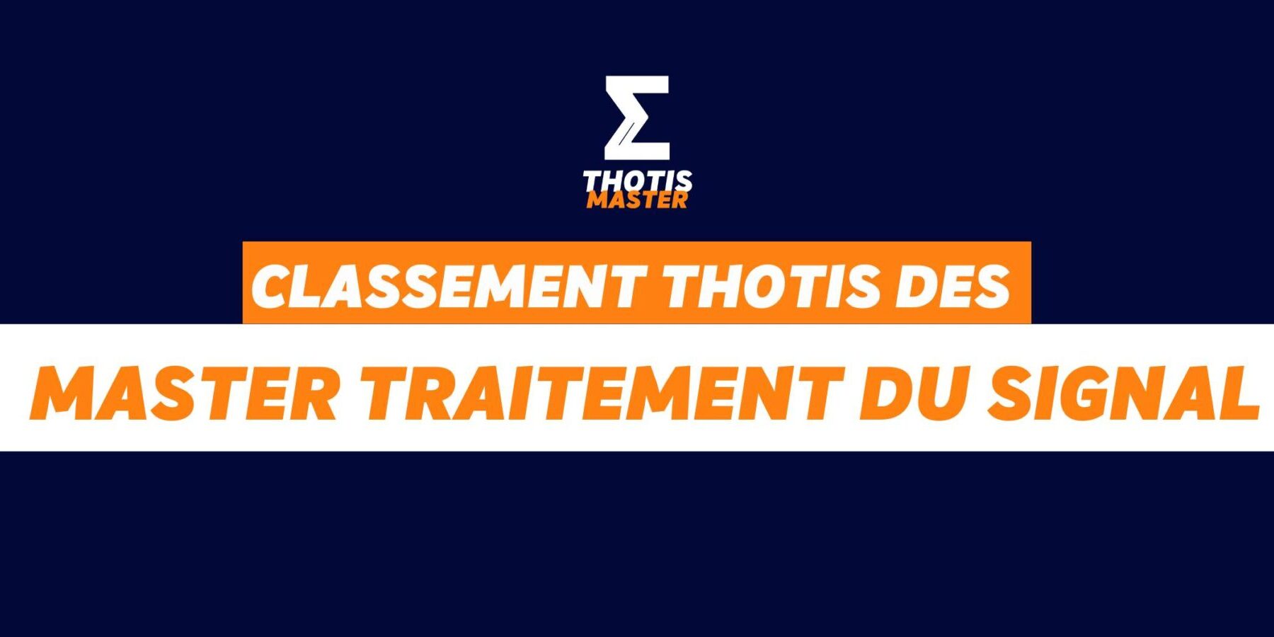 Classement Thotis des Masters Traitement du signal en 2025