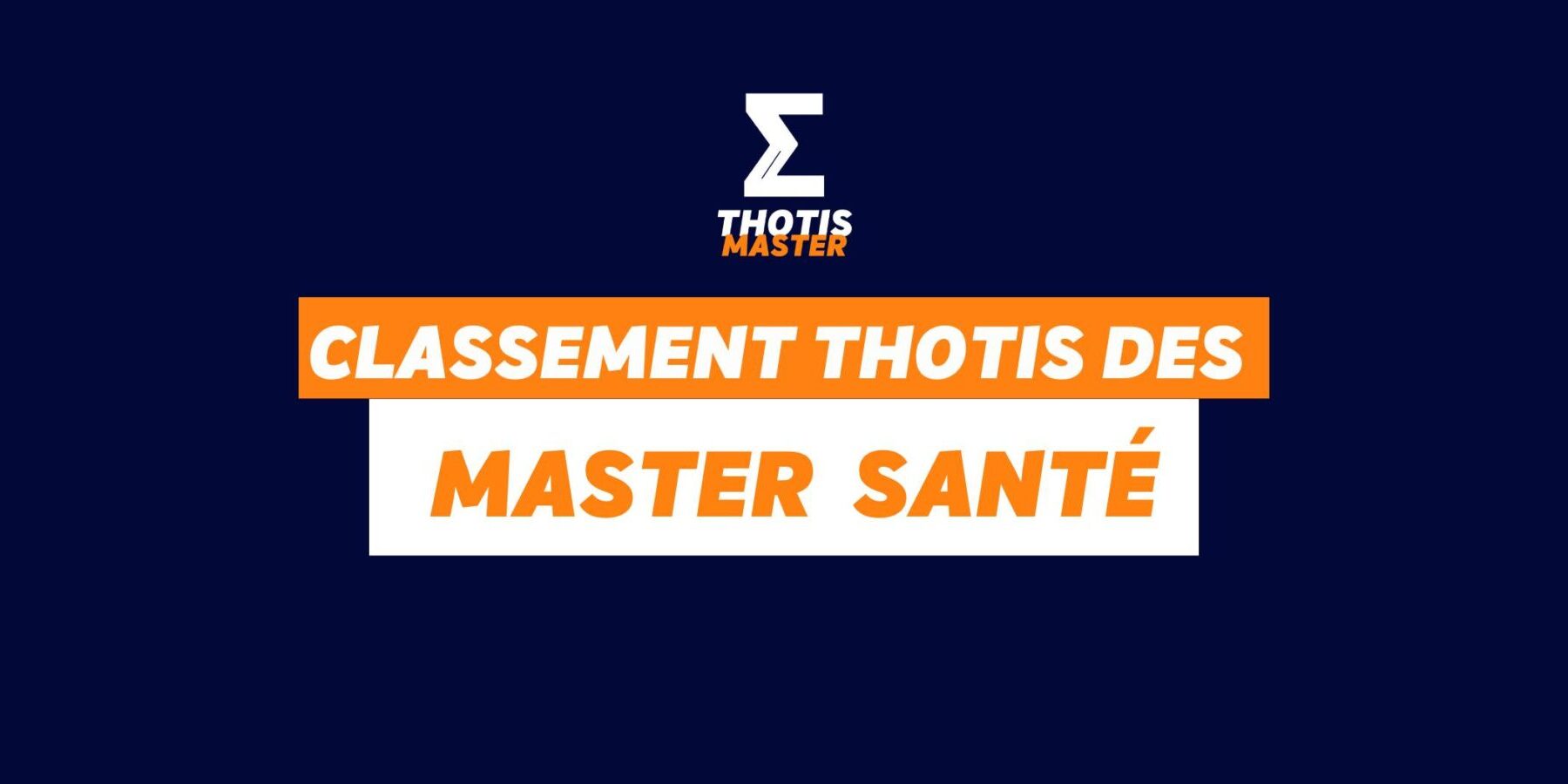 Classement Thotis des masters Santé en 2025