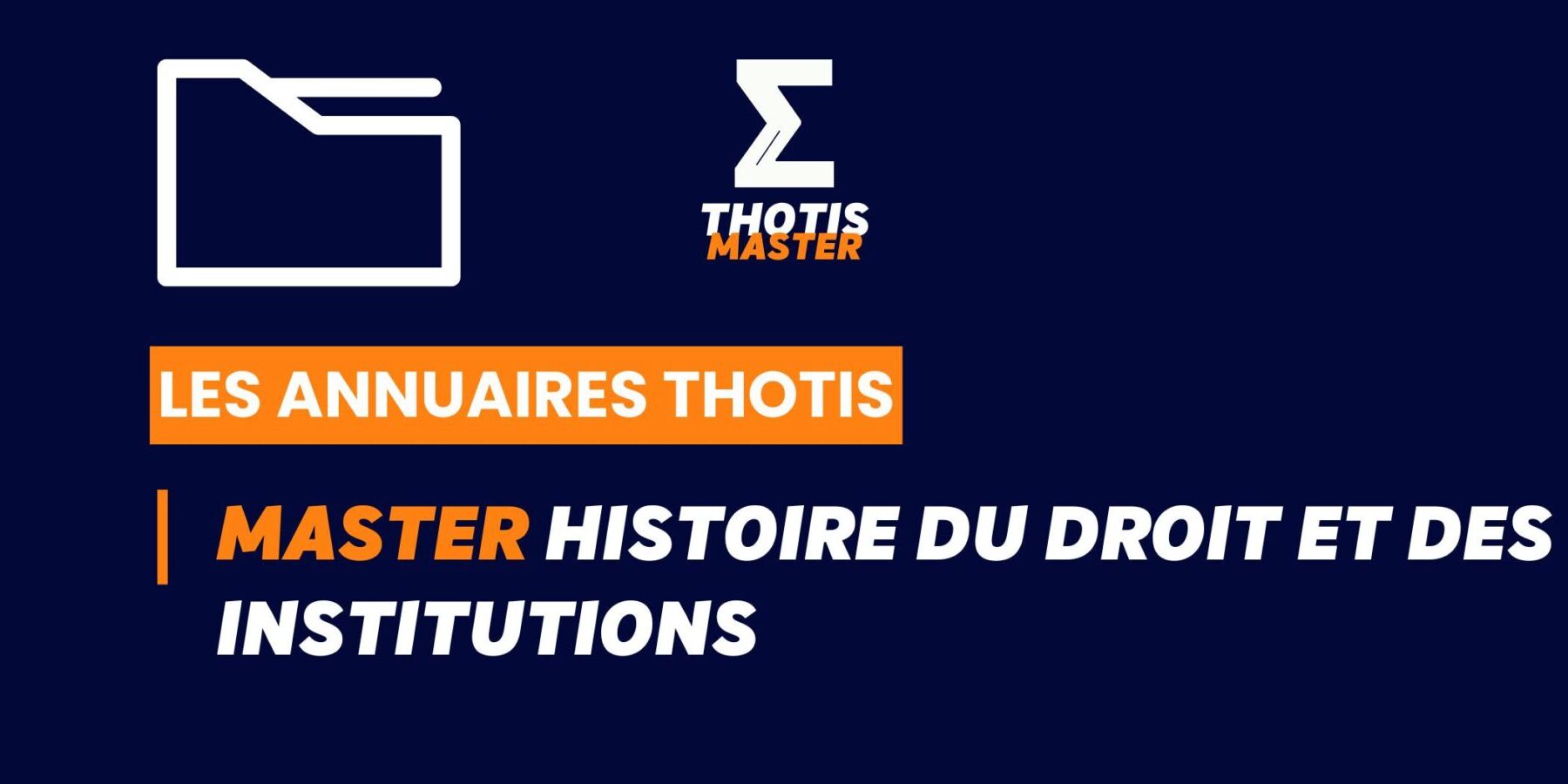 Thotis Annuaire - Master Histoire du droit et des institutions