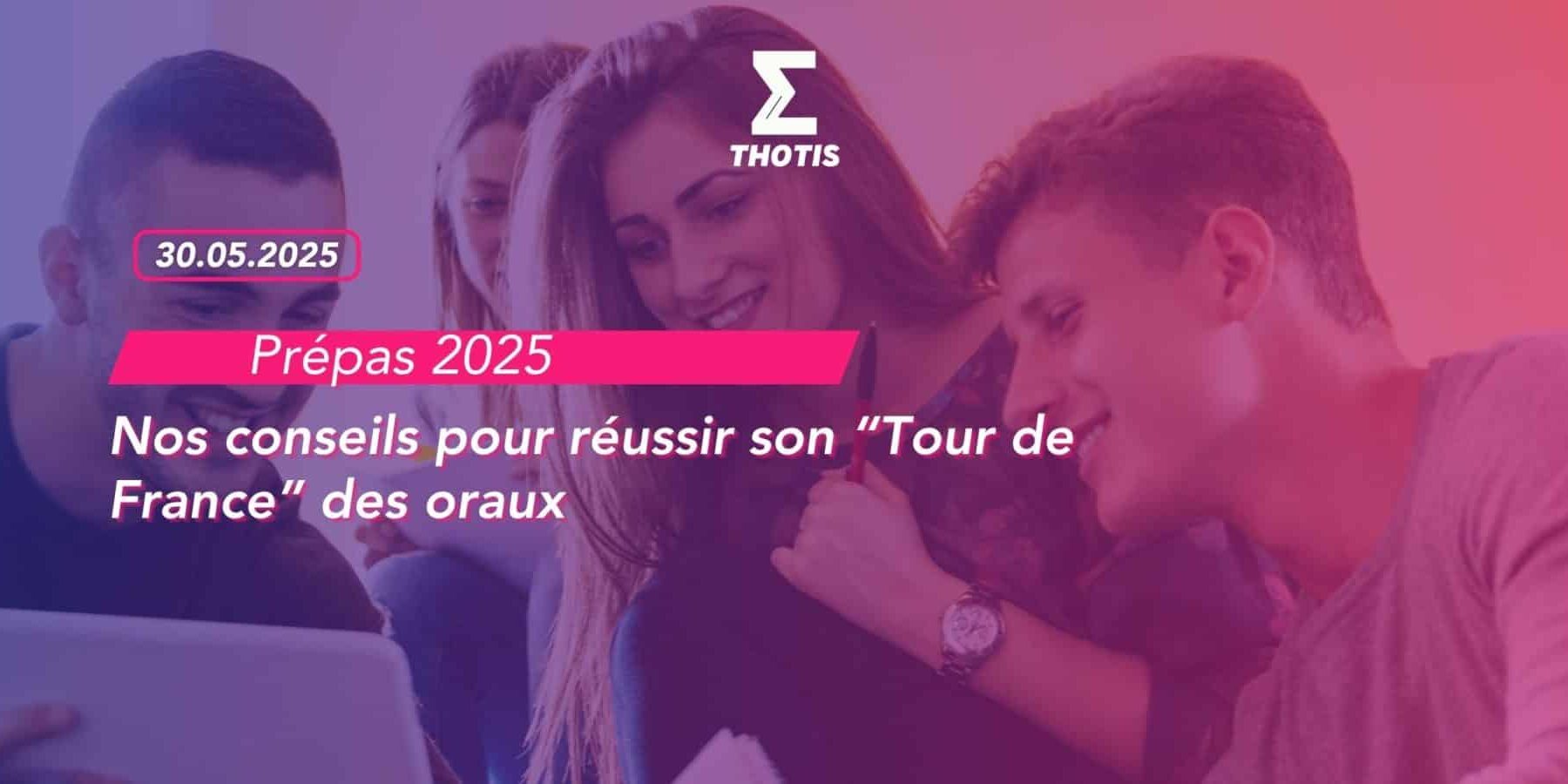 Prépa comment réussir son Tour de France des oraux