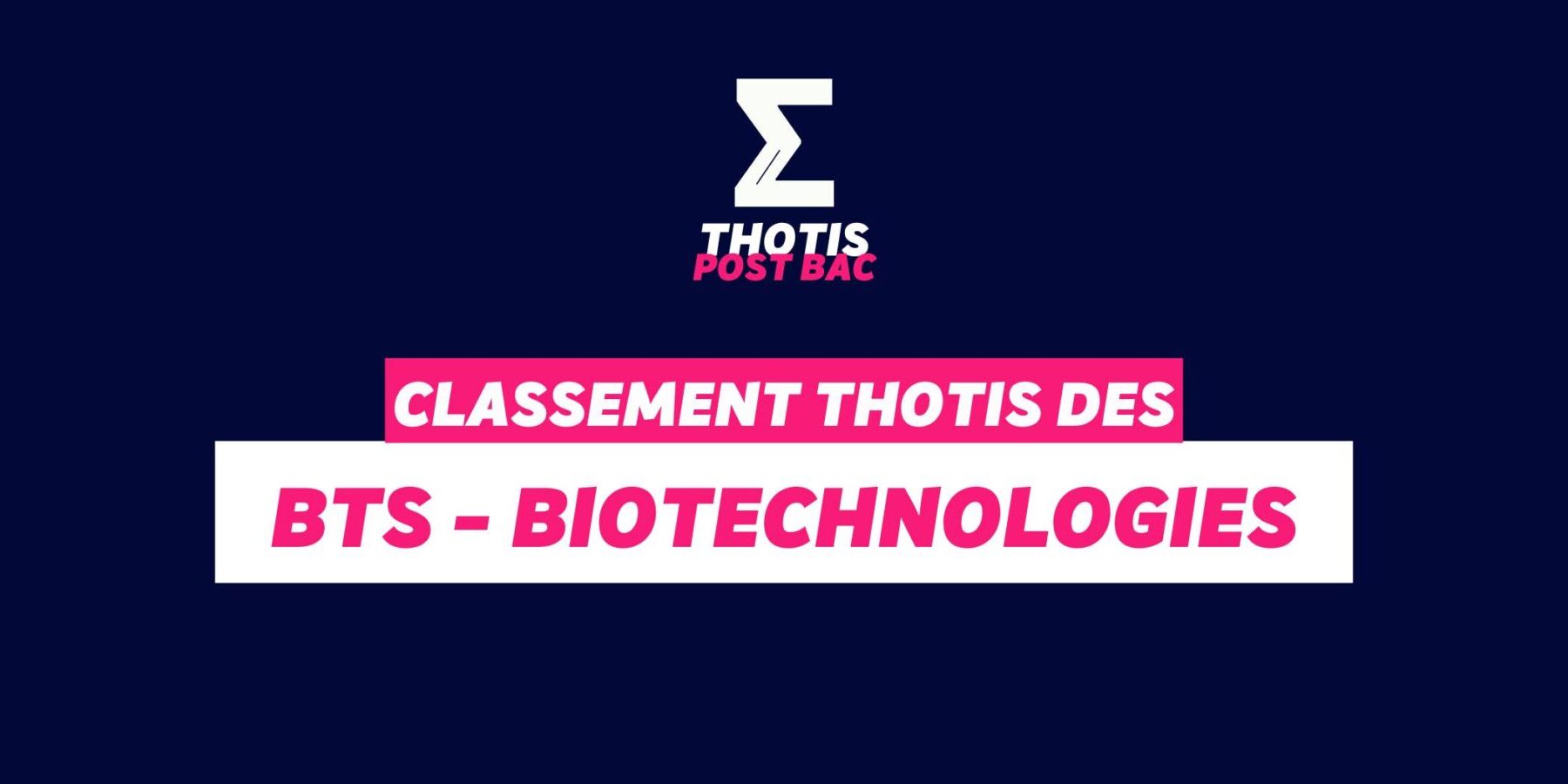 Thotis Classement BTS - Biotechnologies