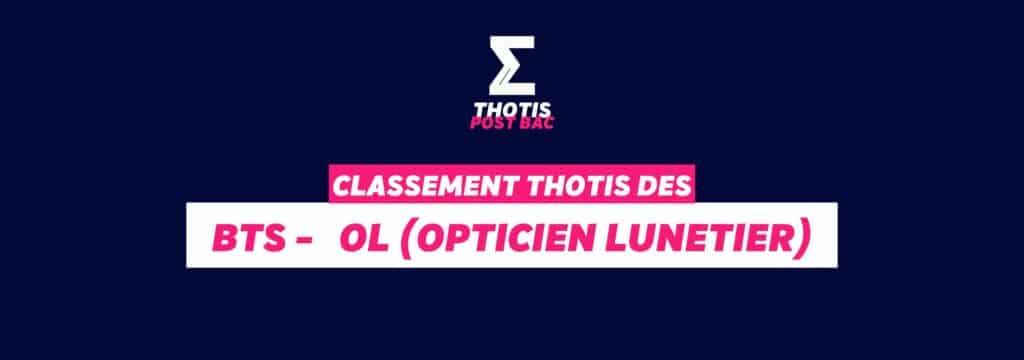 Thotis Classement BTS - OL (Opticien Lunetier)
