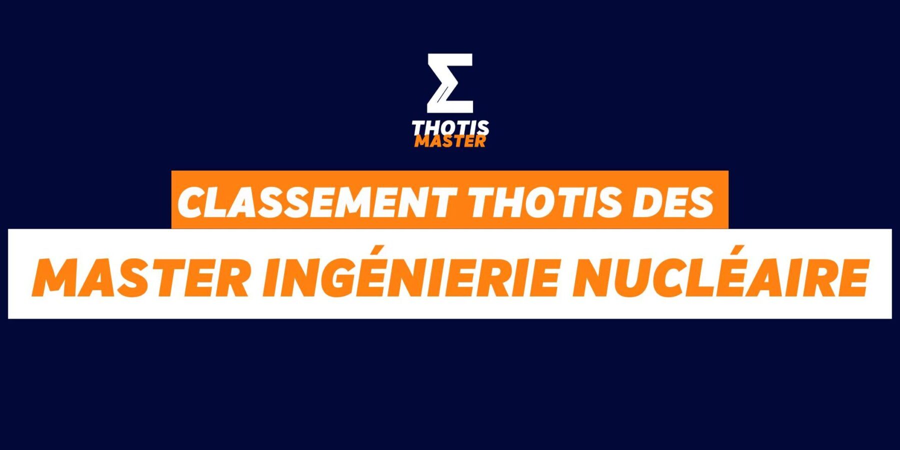 Classement master Ingénierie nucléaire