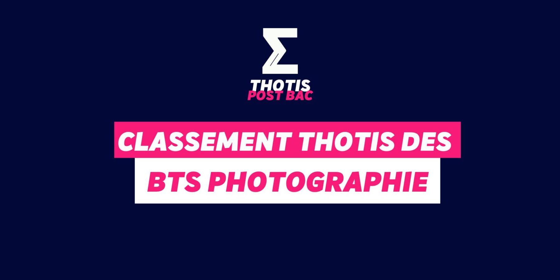 Classement Thotis des BTS Photographie en 2025