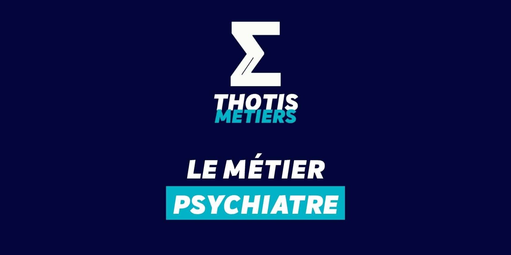 Psychiatre