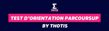 MINIATURE TEST ORIENTATION PARCOURSUP