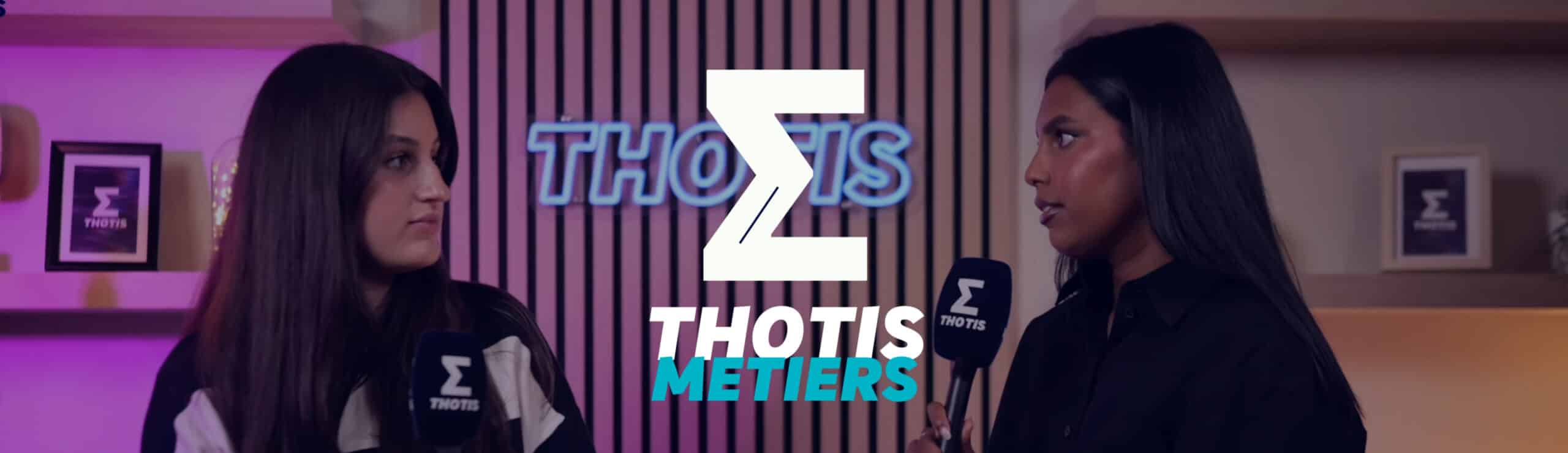 Thotis métiers