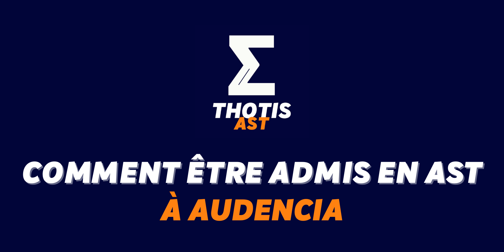 Comment être admis à Audencia en AST